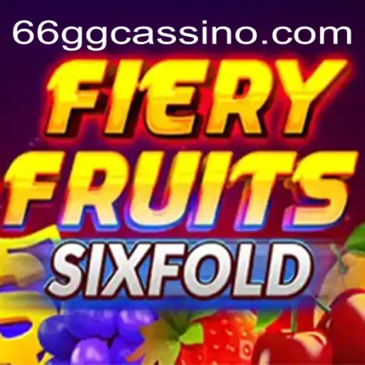 Mastering FieryFruitsSixFold: A Premier Gaming Experience on 66GG⭐️