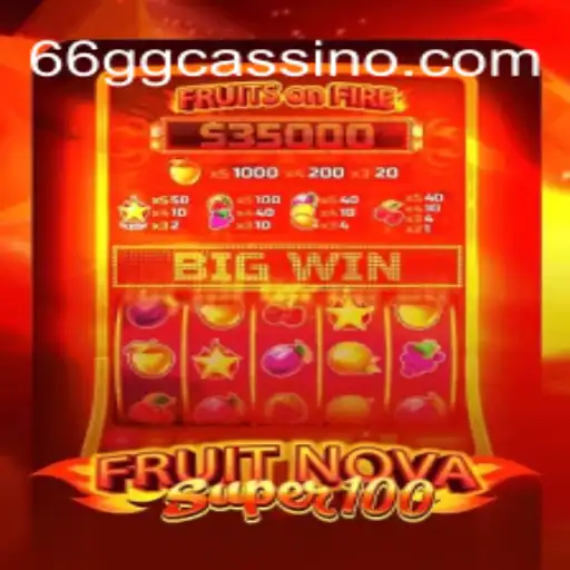 FruitNovaSuper100: Embrace the Excitement on 66GG⭐️ A Melhor Plataforma de Apostas no Brasil