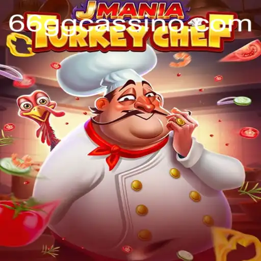 Discover the Excitement of JManiaTurkeyChef: A Delectable Gaming Experience